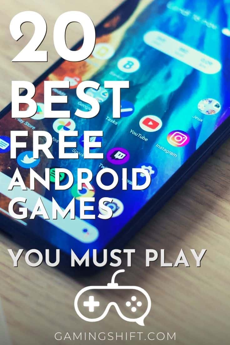 20 Best Free Android Games You Must Play