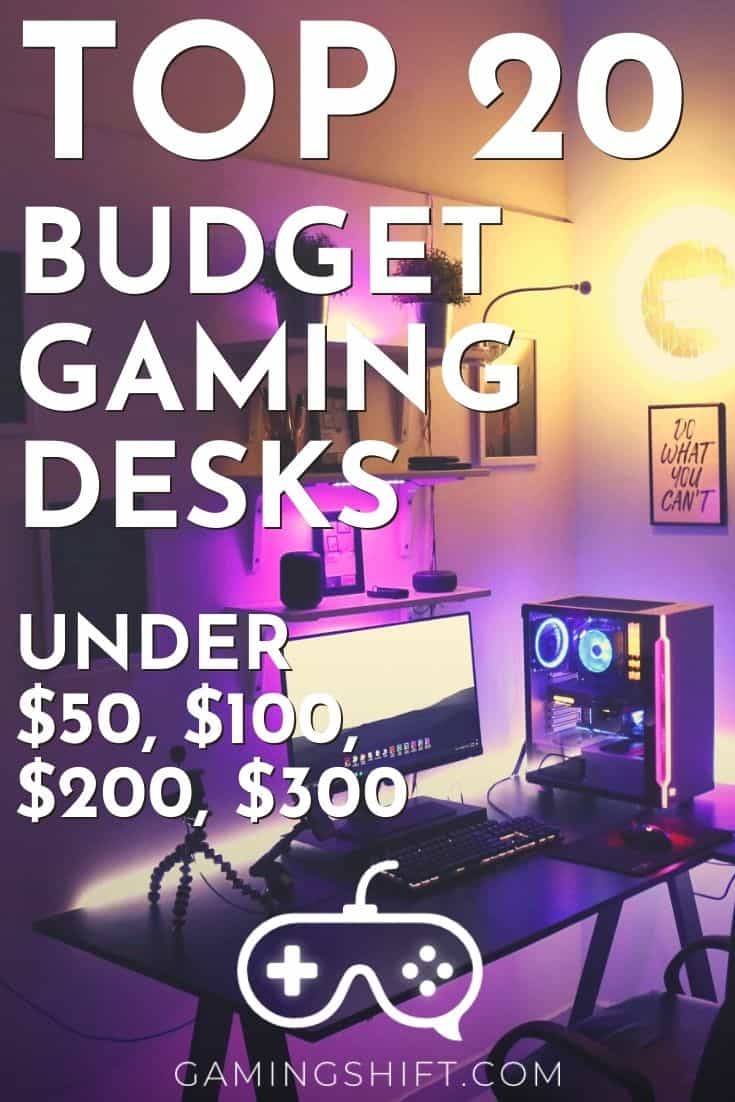 Top 20 Budget Gaming Desks Under 50, 100, 200, 300 Gaming Shift