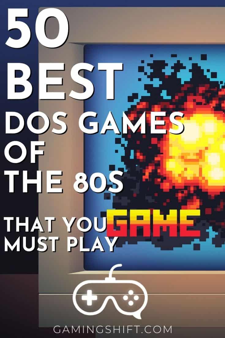 50 Best DOS Games Of The 80s That You Must Play Gaming Shift