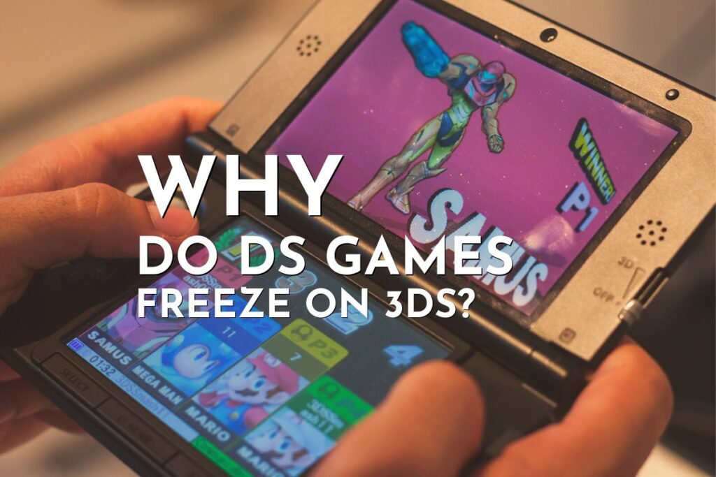 Why Do Ds Games Freeze On 3ds 1024x683 